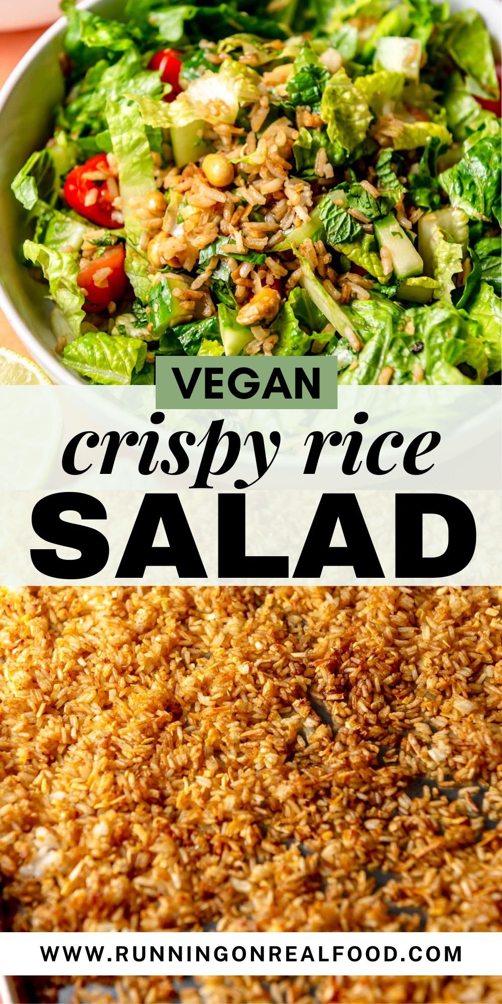 One image of a crispy rice salad in a bowl on top of another image of crispy baked rice on a baking sheet with text between them that reads "vegan crispy rice salad".