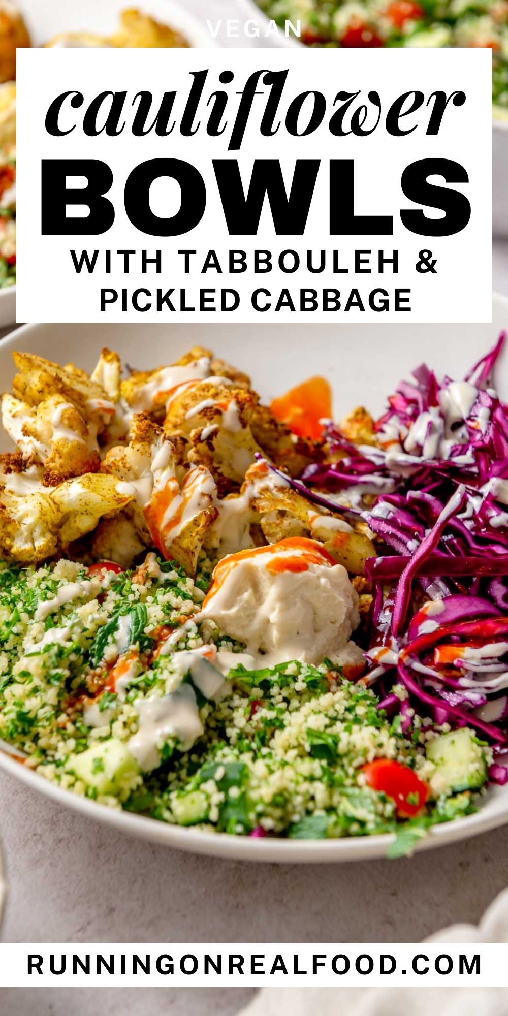 Roasted cauliflower and pickled cabbage in a bowl with text above that reads "cauliflower bowls with tabbouleh and pickled cabbage".